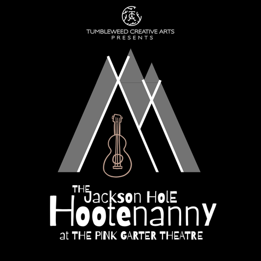 The Jackson Hole Hootenanny