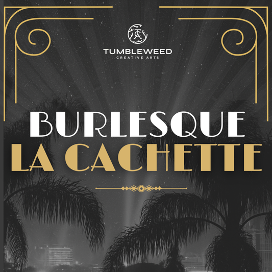 Burlesque: La Cachette
